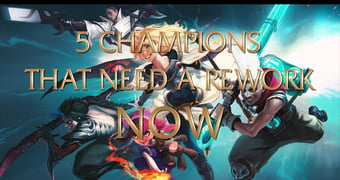 5 champs that need a rework