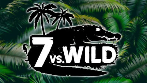 7 vs Wild