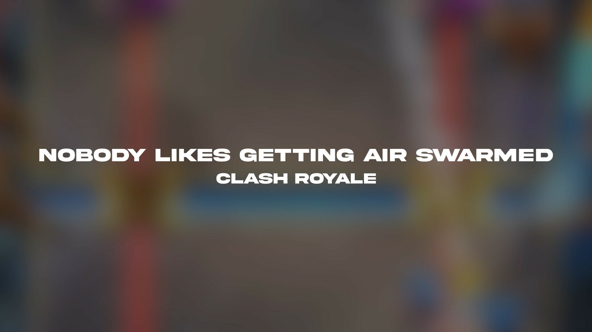Air Swarmed Clash Royale