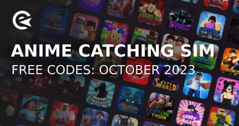 Anime Catching Sim October