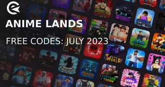 Anime Lands codes july 2023