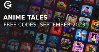 Anime Tales codes september 2023