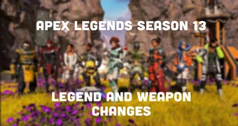 Apex Legends Legend and Weapon Changes