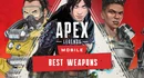 Apex legends Best weapons