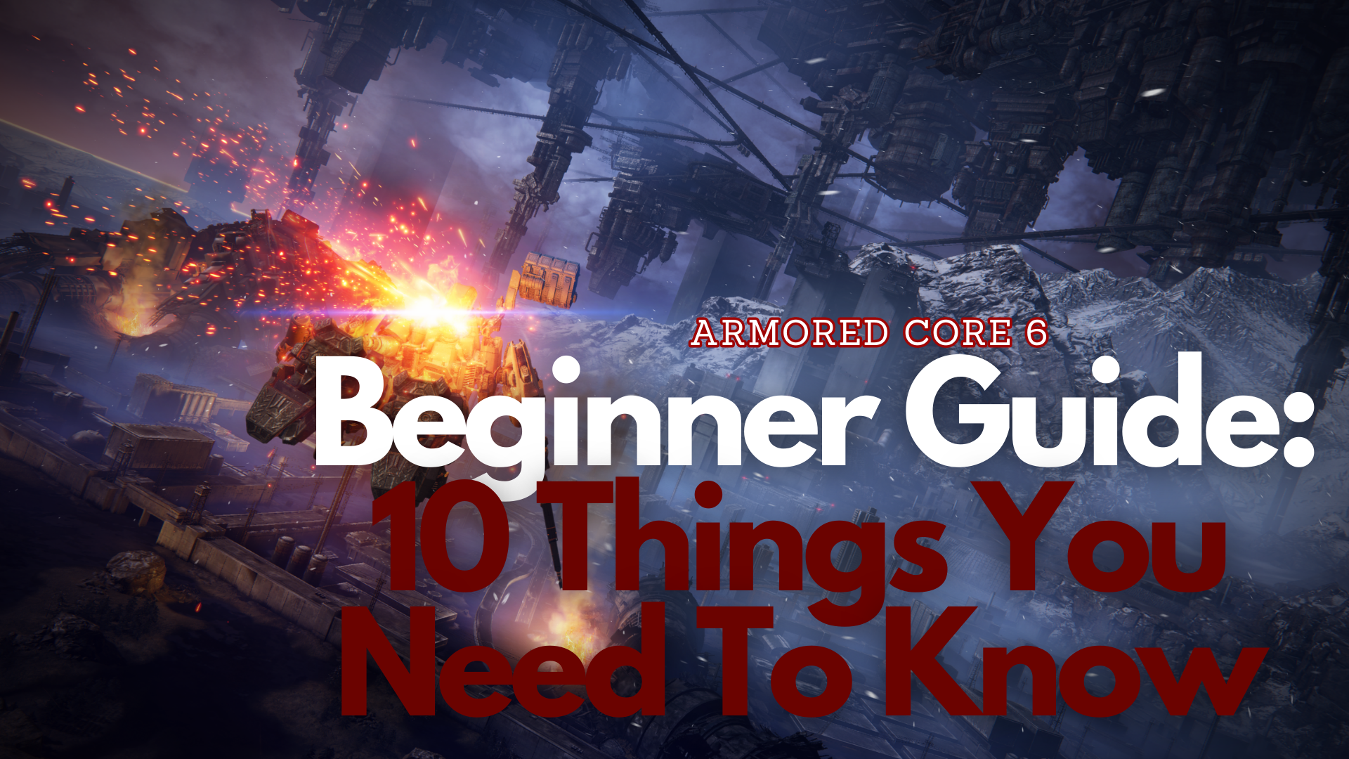 Armored Core 6 Beginner's Guide: Ten things you definitely need to know before you start the game