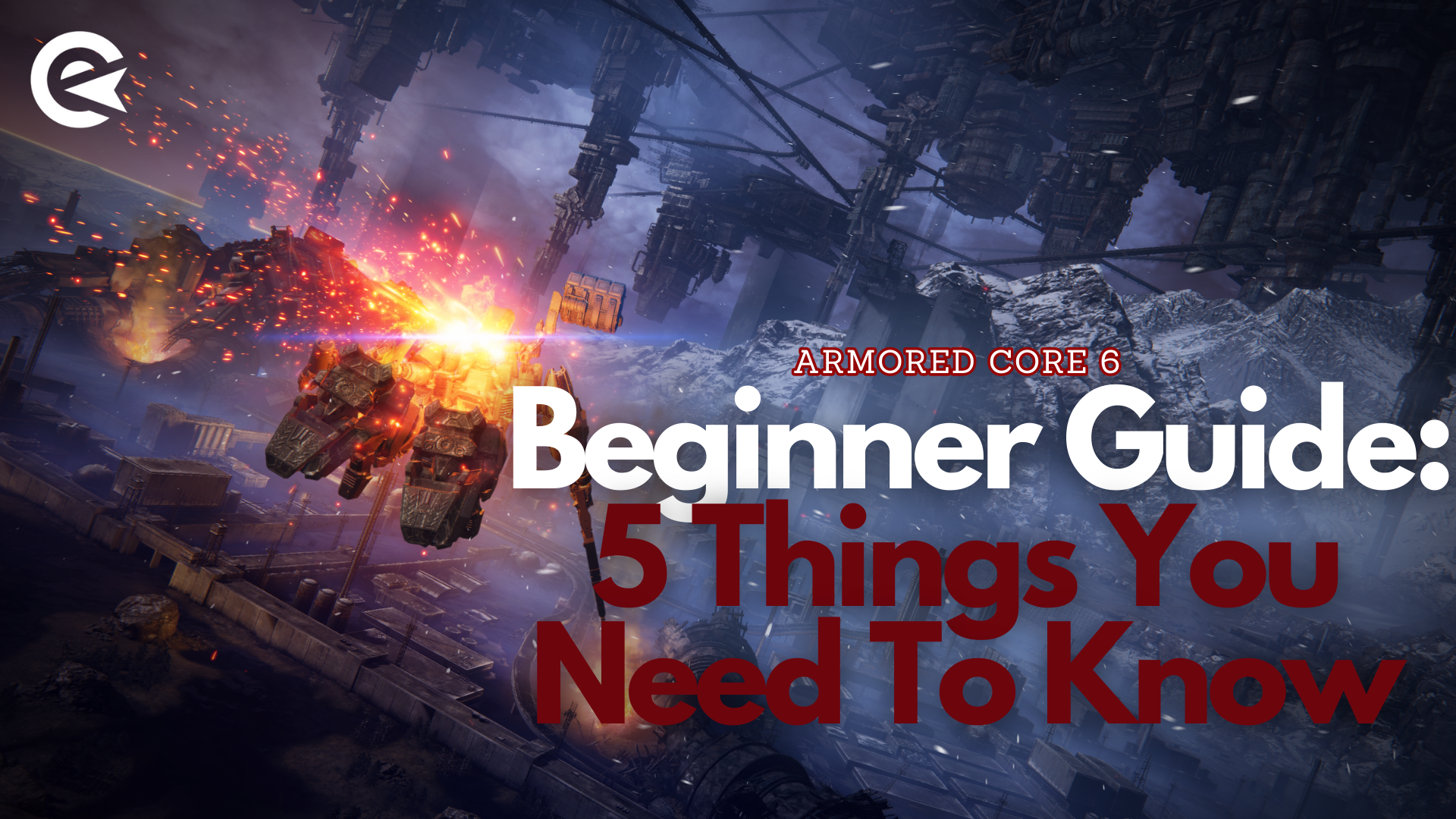 Armored Core 6 Beginners Guide