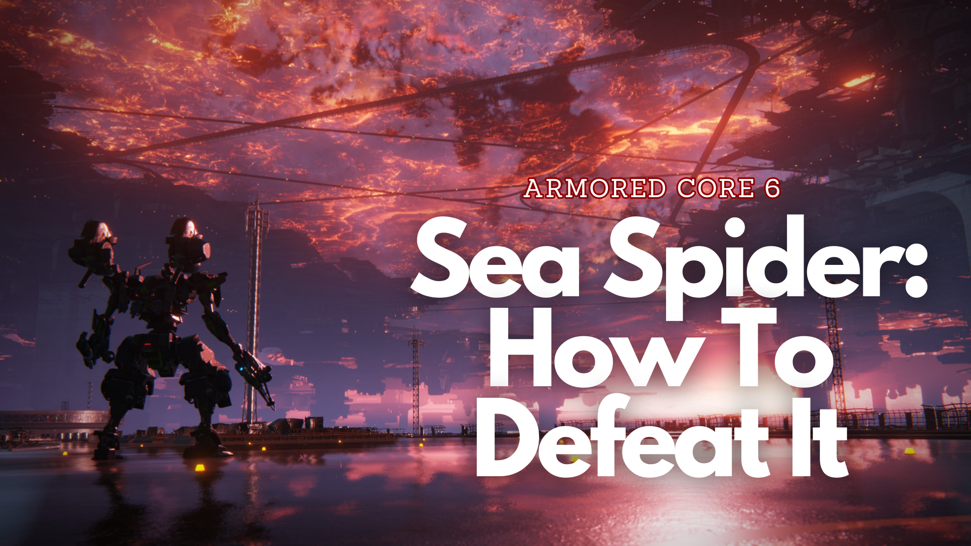 Armored Core 6: Así es cómo derrotas a Sea Spider