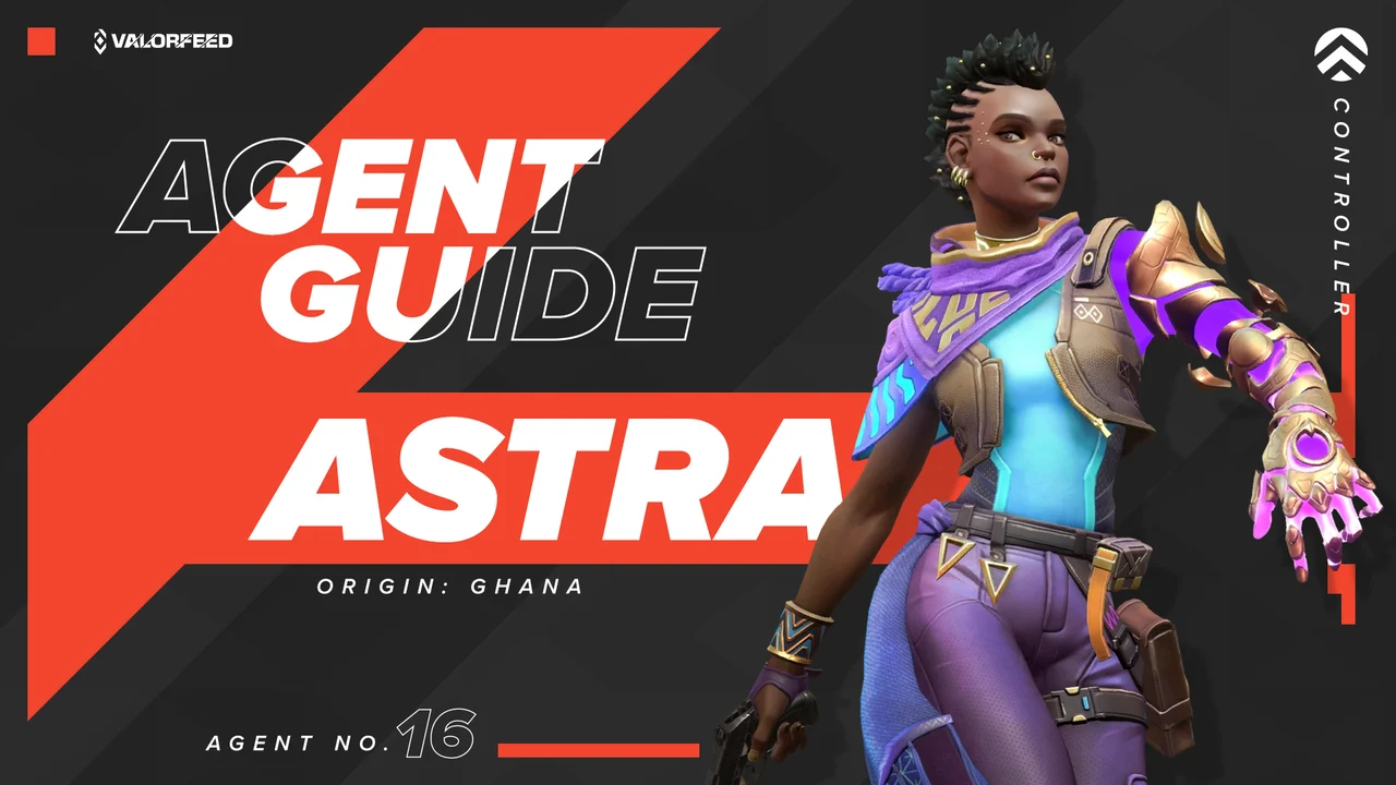 How To Play Astra? | Valorant Agent Guide