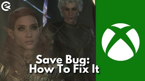 Baldurs Gate 3 Xbox Save Bug How To Fix It