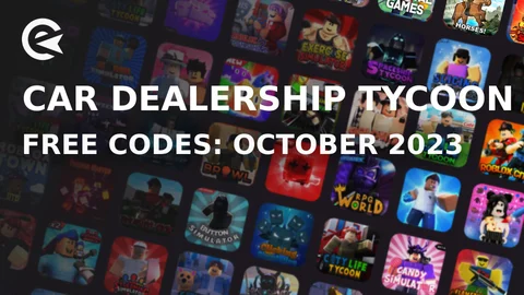 Car Dealership Tycoon Codes October 2023