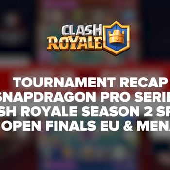 Clash Royale SPS Open Finals Recap