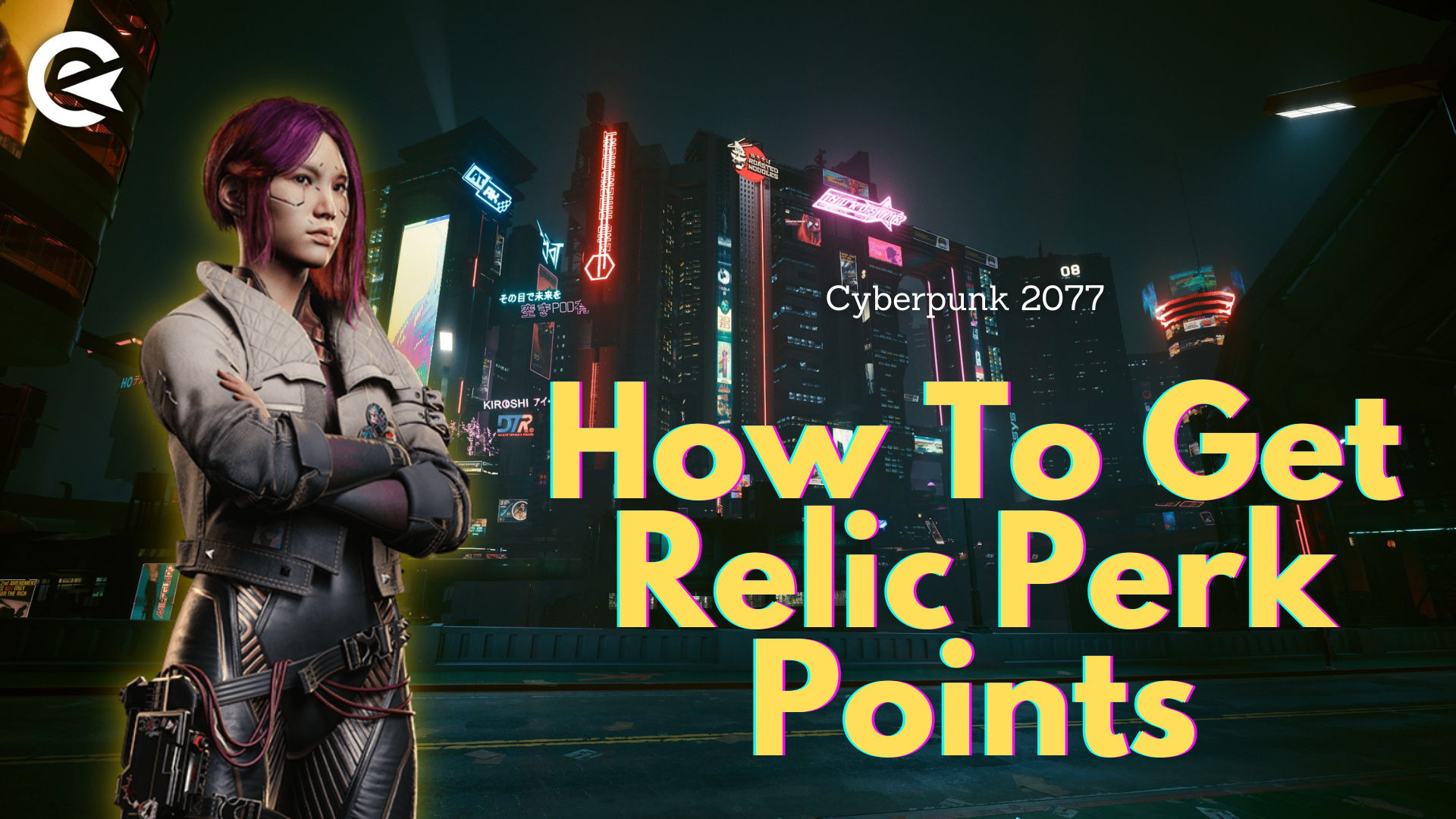 Cyberpunk 2077 Phantom Liberty: How to get Relic Perk Points in Dogtown