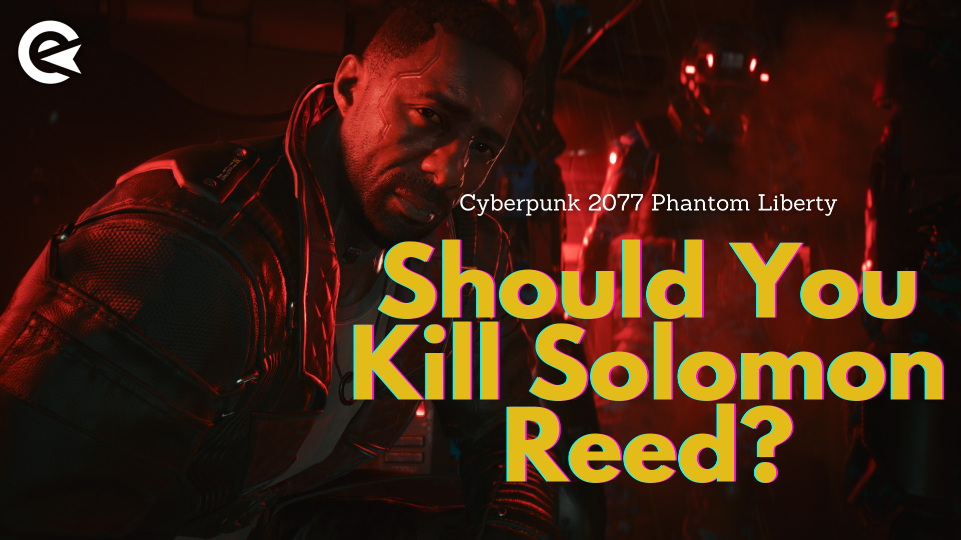 Cyberpunk 2077 Phantom Liberty: Tienes la opción de matar a Solomon Reed durante la misión The Killing Moon.