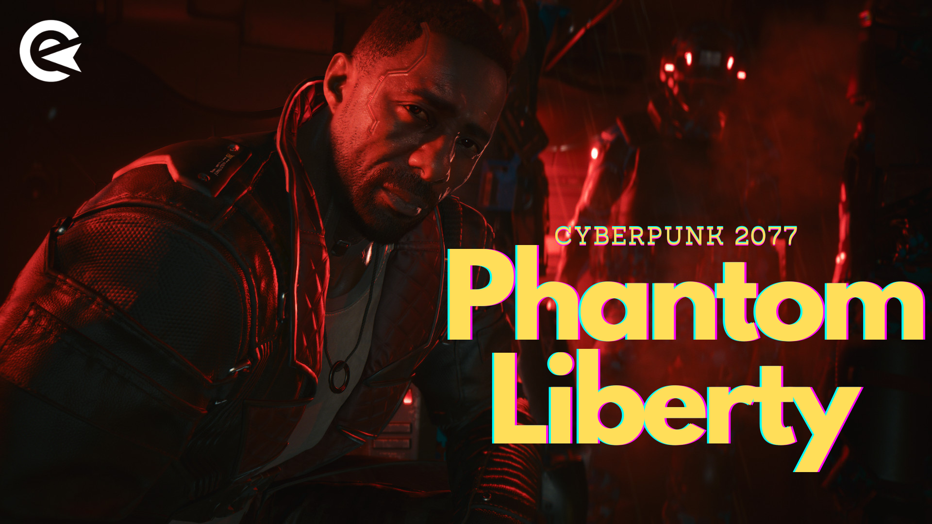 Cyberpunk 2077 Phantom Liberty: ¡Aquí están todas las características del primer DLC que tiene para ofrecer!