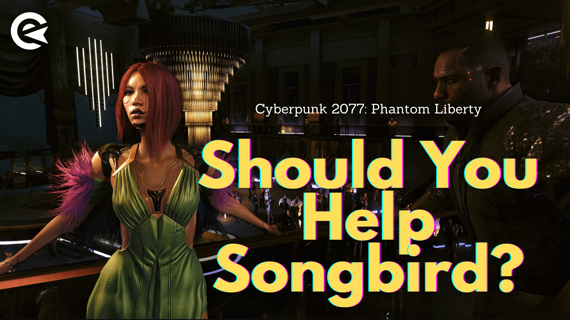 Cyberpunk 2077 Phantom Liberty: En algún momento del juego debes decidir si quieres ayudar a Songbird o no.