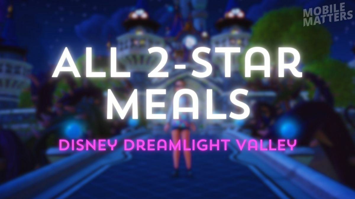 Disney Dreamlight Valley 2 Star Meals Cover