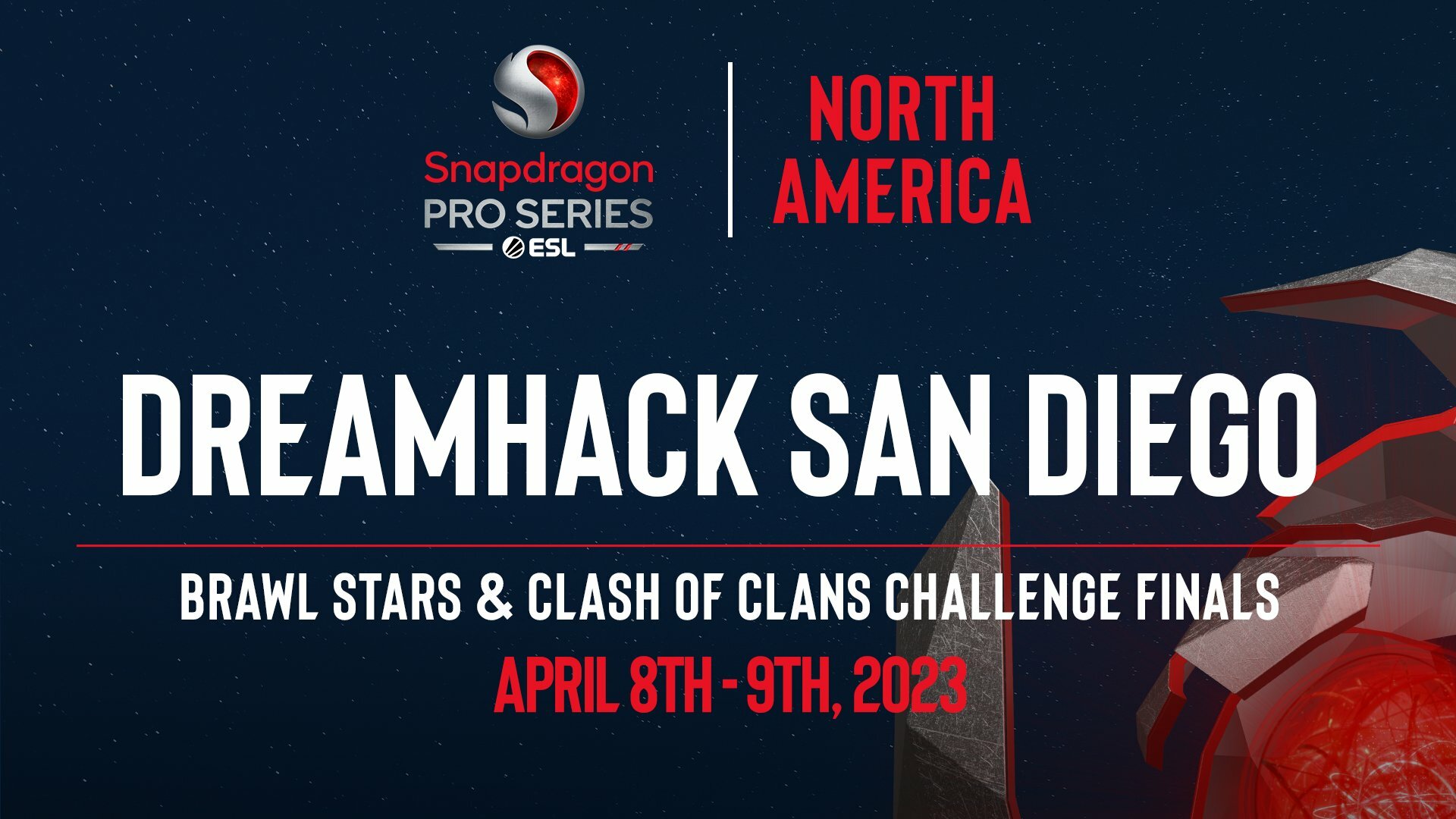 Snapdragon Pro Series DreamHack San Diego Brawl Stars Clash of Clans ESL Snapdragon