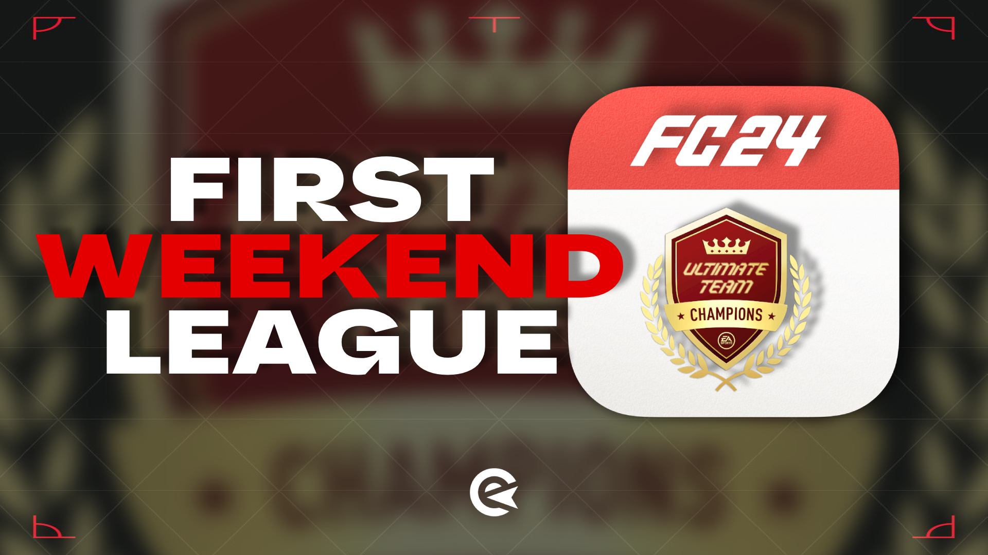 EA FC 24: First Weekend League release date start time fut champions