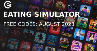 Eating Simulator codes august 2023