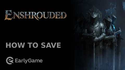 Enshrouded How To Save