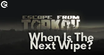 Escapre from Tarkov Next Wipe