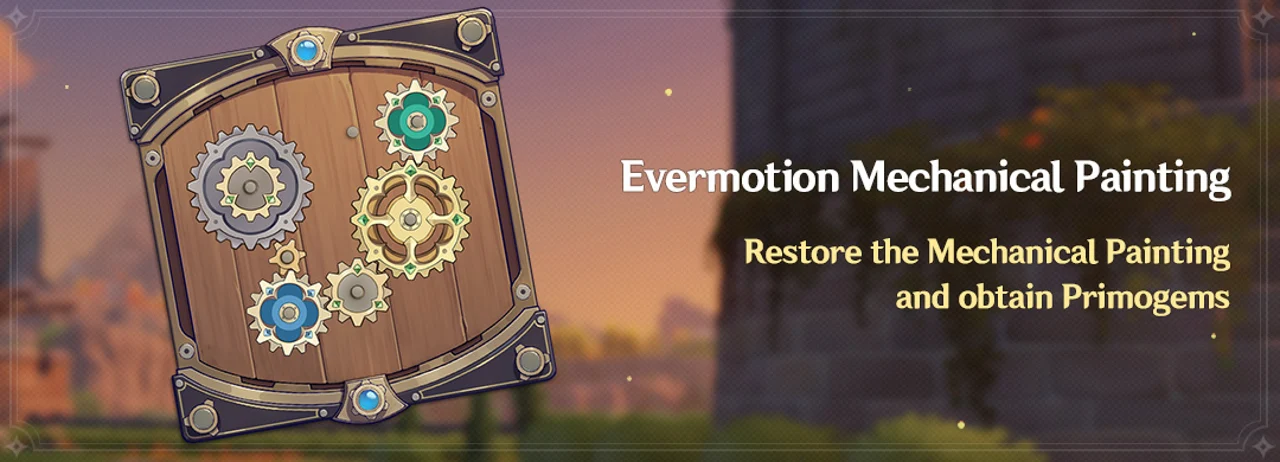 Evermotion Mechanical Painting is a new limited-time event in Genshin Impact! HoYoverse