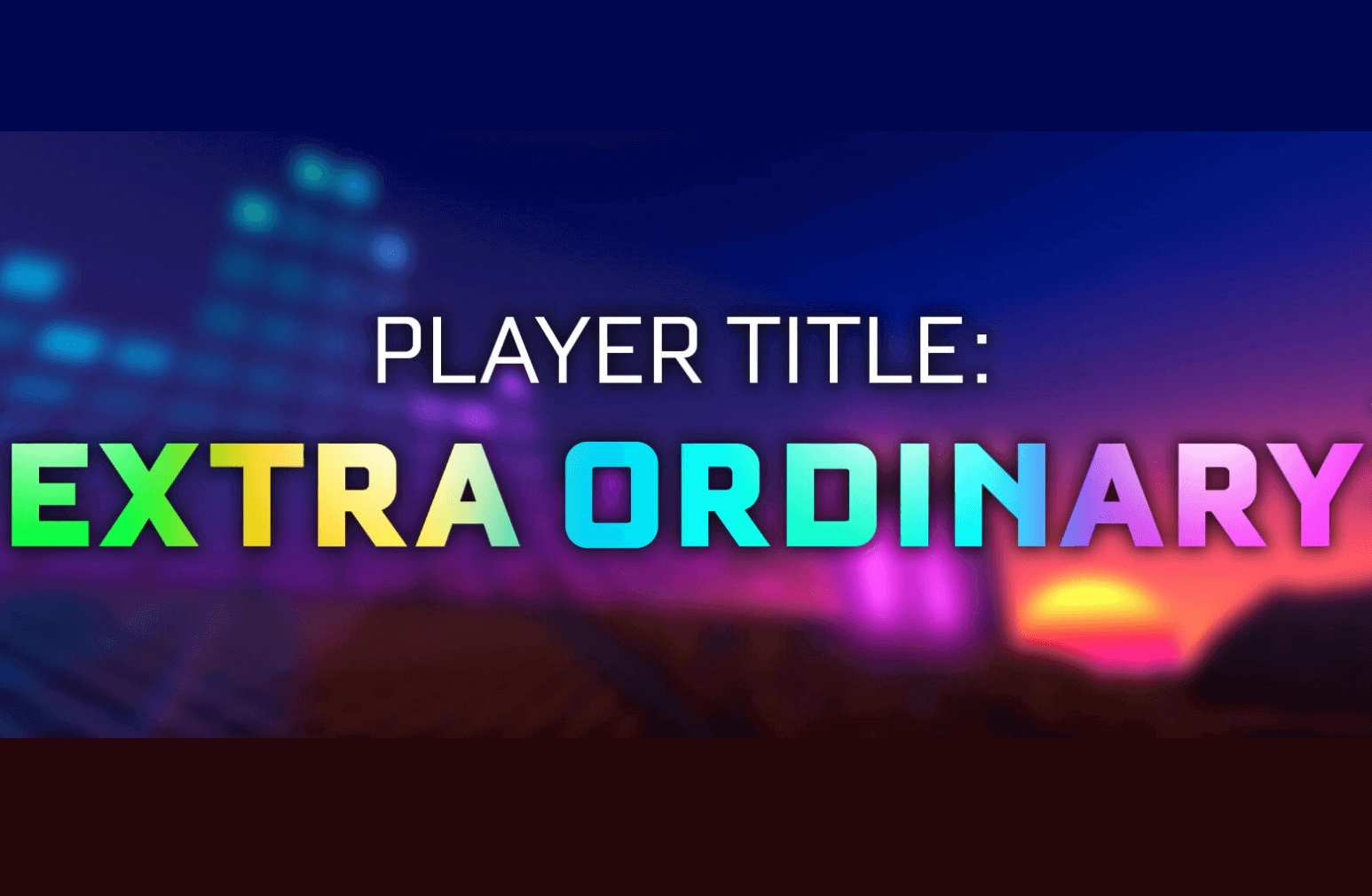 Extra ordinary player title
