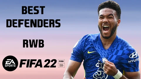 FIFA 22 Best Defenders RWB