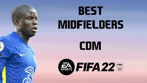 FIFA 22 Best Midfielders CDM