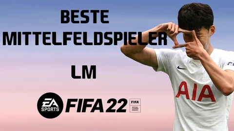 FIFA 22 Beste Mittelfeldspieler LM