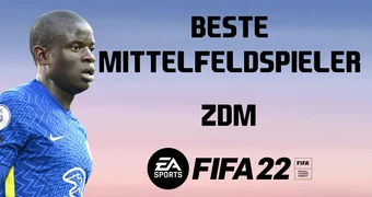 FIFA 22 Beste Mittelfeldspieler ZDM