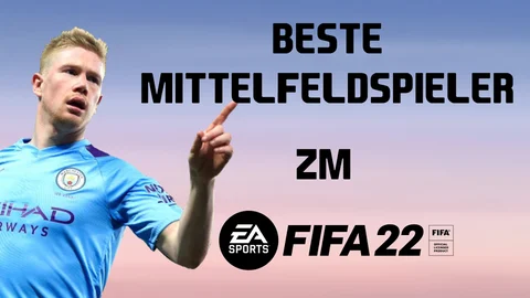 FIFA 22 Beste Mittelfeldspieler ZM