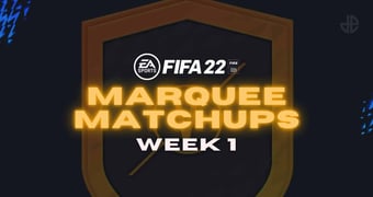 FIFA 22 MARQUEE MATCHUPS