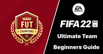 FIFA 22 Ultimate Team Beginners Guide