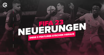 FIFA 23 Neuerungen Features DE