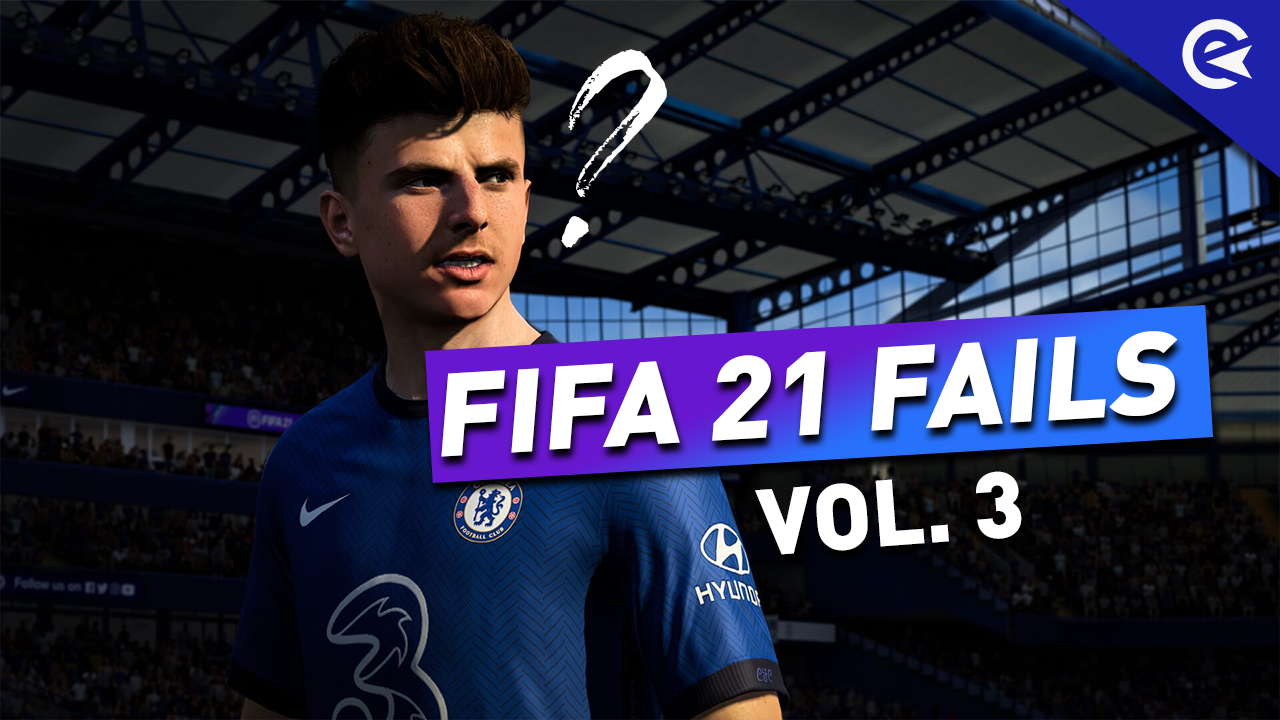 Fifa Fails 21 vol 3