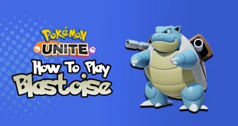 How to play blastoise pokemon unite