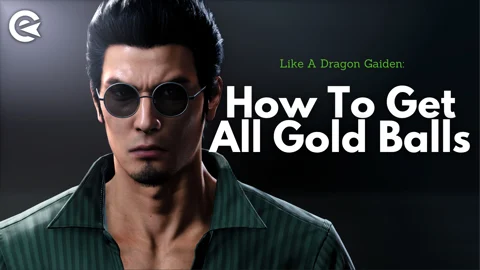 Like A Dragon Gaiden How To Get All Gold Balls