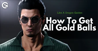 Like A Dragon Gaiden How To Get All Gold Balls