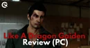Like a Dragon Gaiden Review PC
