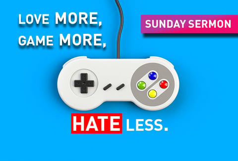 Love more hate less Sunday