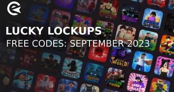 Lucky Lockups codes september 2023