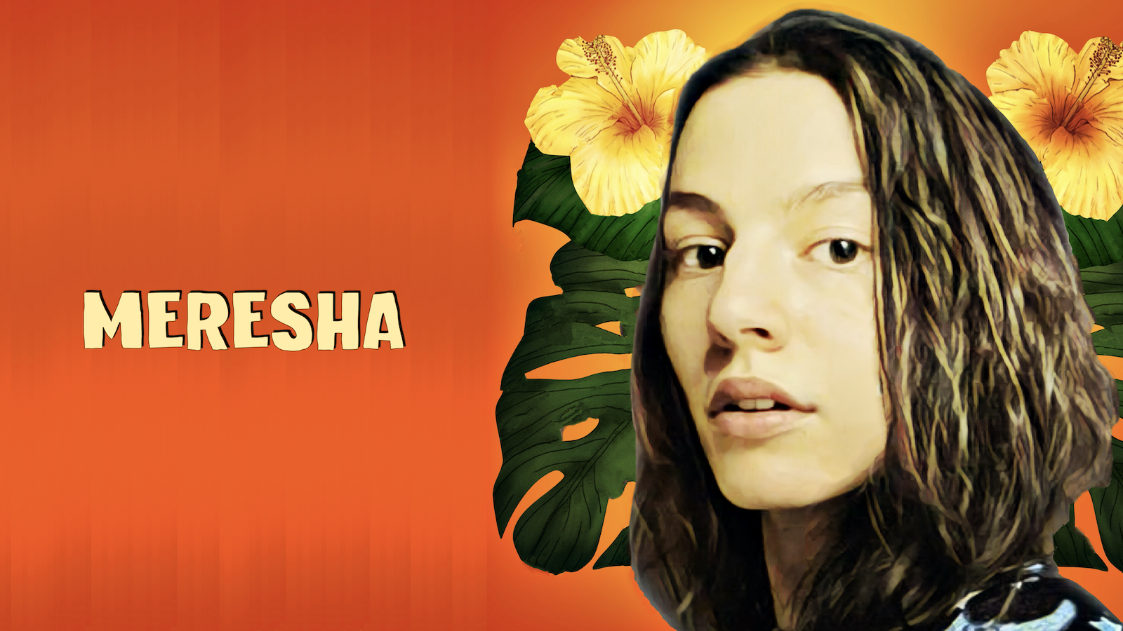Meresha 16 9