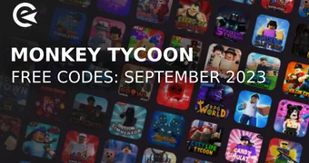 Monkey Tycoon codes september 2023