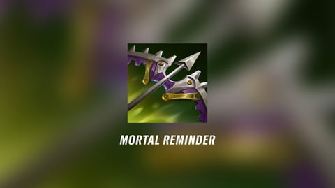 Mortal Reminder Wild Rift