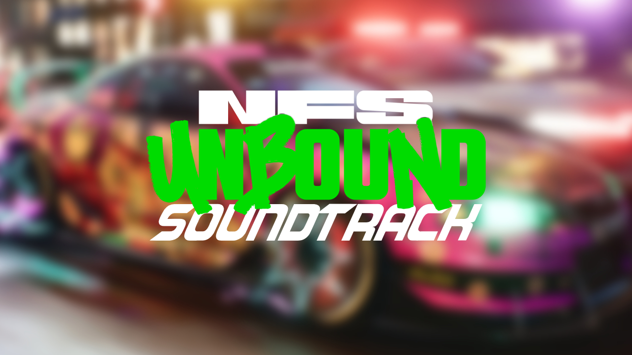 NFS Unbound Soundtrack