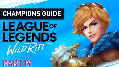 Part 4 Early Game Early Guide to Wildrift Champions