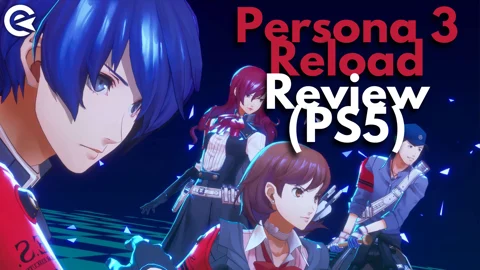 Persona 3 Reload Review on PS5