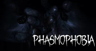 Phasmophobia