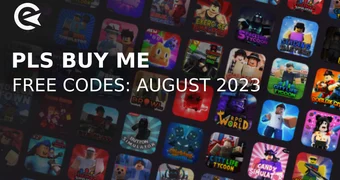 Pls Buy Me codes august 2023